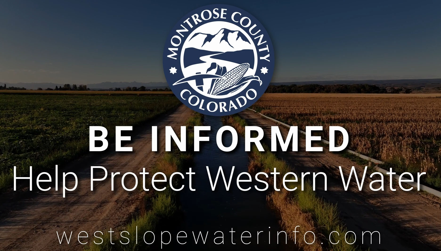 Be Informed. West Slope Water Info